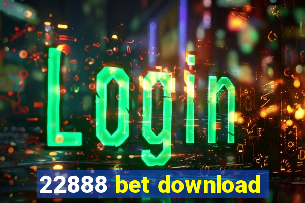 22888 bet download